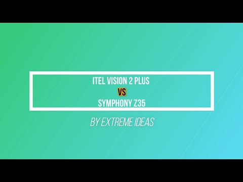itel Vision 2 plus vs Symphony Z35 comparison video - YOUTUBE VIDEO 03