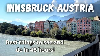 BEFORE YOU GO - 48  hours in Innsbruck, Austria.  Best things to see and do!