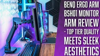 BenQ Ergo Arm BSH01 Monitor Arm Review - Top Tier Quality Meets Sleek Aesthetics