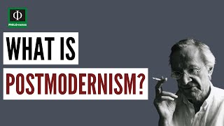 What is Postmodernism?