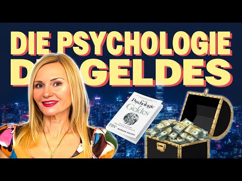 Die Psychologie des Geldes! Die wichtigsten Lektionen und Geheimnisse