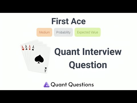 First Ace - Quant Interview Question