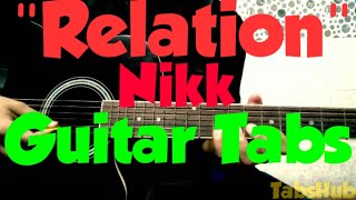 Relation - Nikk Ft Mahira Sharma | Guitar Tabs Cover | TabsHub