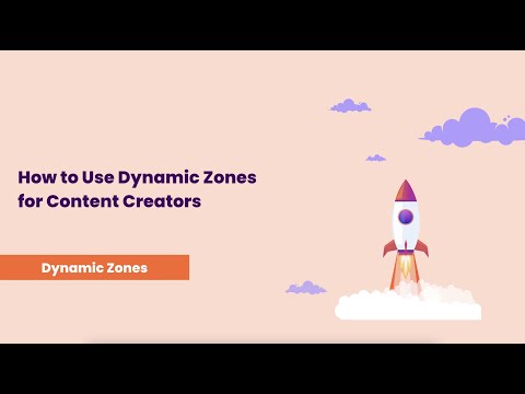 Dynamic Zones Overview