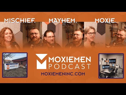 The MoxieMen Podcast