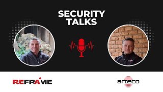 Security Talks | Arteco & Refraime together to deliver a real-time security