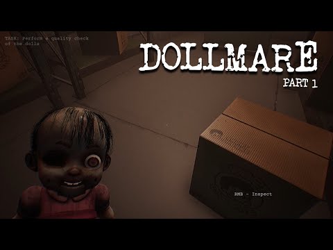 Would you work in a Doll Factory for $700 a day? - Dollmare Part 1