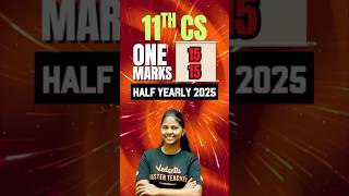 11th Computer Science 1 Mark Important Questions #11thcs #halfyearly2025
