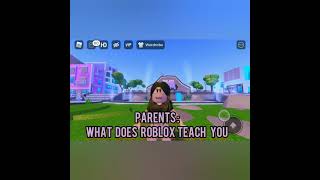 What does roblox teach?  please like and share if you agree