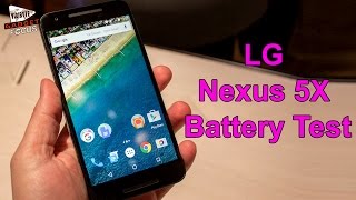 LG Nexus 5X Battery Life Test Results : Exclusive