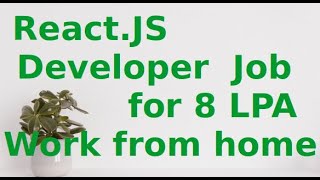 Remote React.JS Developer Job for B.Tech Graduates | work from home.