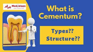 Cementum l Types l Cellular vs acellular l Mediklaas