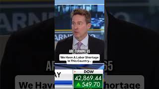 We Have A Labor Shortage In This Country…