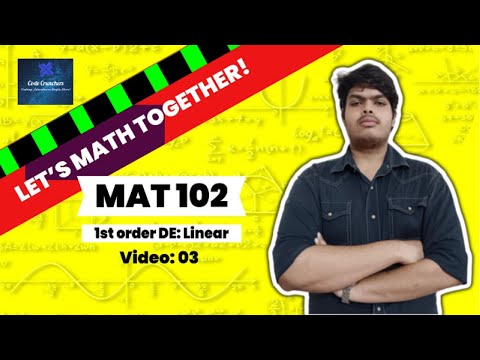 Mat 102 || First Order Differential Equations: Linear D.E