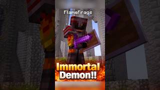Is FlameFrags Really The IMMORTAL DEMON ?