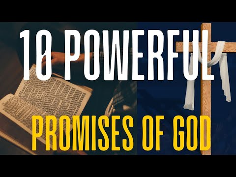 “God's Promises for protection, healing and breakthrough||10 Powerful Promises of God for Your Life 