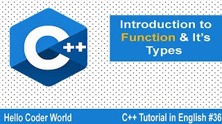 Introduction to Function & It's Types #36 C++ Tutorial in English
