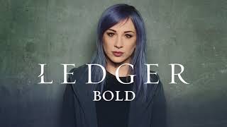 LEDGER: Bold (Official Audio)