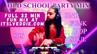 Old School Party Mix 🥳 The Best of Soul, RNB, Disco, Funk, 80s, Pop, Dance, N More! Las Vegas DJ