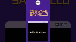 Create a CSS Wave Effect: Say Hello with Style! #CSSAnimation  #coding #html