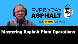 Mastering Asphalt Plant Operations