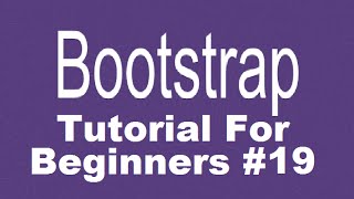 Bootstrap Tutorial For Beginners 19 - Bootstrap Forms