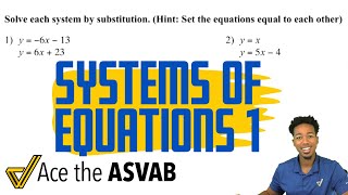 ASVAB Math - Systems of Equations (with Substitution Basics)