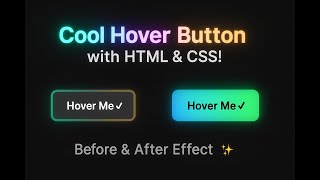 Create an Animated Glowing Hover Button Using Only HTML & CSS | From Basic to Stunning! CSS Button