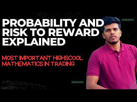 Understanding Probability and Risk-Reward in Trading: A Simple Guide