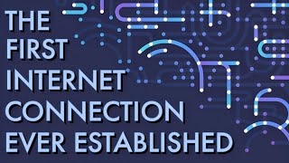 The First Internet Connection Ever Established | Brief History of ARPANET