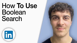 How to Use LinkedIn Boolean Search [2025 Full Guide]