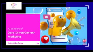 10 Benefits of Data-Driven Content Marketing