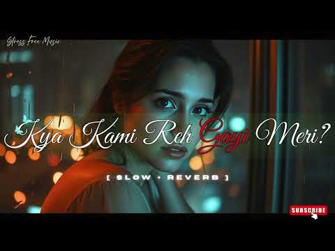 “Kya Kami Reh Gayi Meri?” || Sad Romantic 💔 | Heartbreak Song | Soulful Hindi | Arijit Singh Vibe