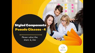React Styled Components - 4 (Pseudo Classes)
