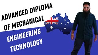 Advanced Diploma of Mechanical Engineering Technology Worth in 🇦🇺Australia?