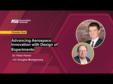 Advancing Aerospace Innovation with Design of Experiments | Fireside Chat with Dr. Pete Parker