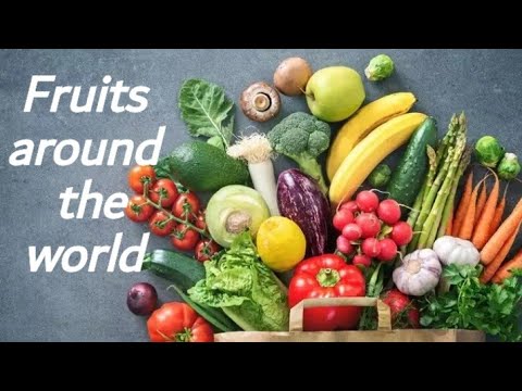 #Fruits around the world,different types, shapes, tastes and other best fruit options never tried