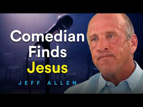 Atheist comedian heard one Bible verse and broke down | Jeff Allen