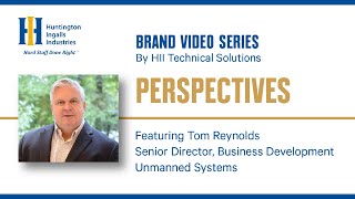 HII Technical Solutions Brand Video Series: Perspectives featuring Tom Reynolds