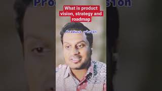 What is product vision, strategy and roadmap 🚀..!#productvision #roadmap #strategy