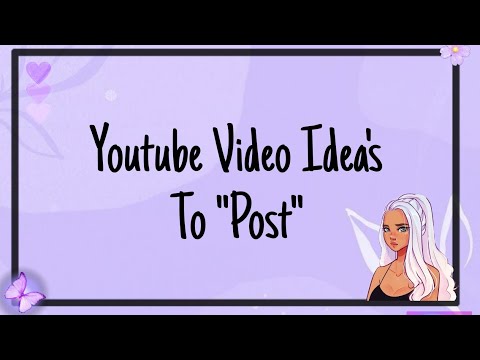 Top 5 best video idea's to post on youtube 💗✨