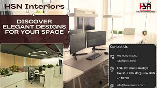 HSN Interiors | Turnkey Office Design & Execution | From 3D Concept to Completion