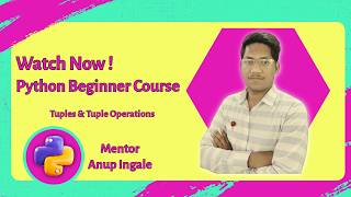 Python Tuples & Tuple Operations | Tutorial in Hindi + English
