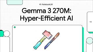 Gemma 3 270M  Hyper Efficient AI
