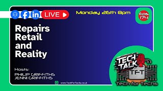 Repairs  Retail  and  Reality - Eps 174 - LIVE - Tech Talk Show