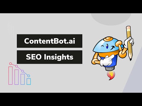 ContentBot SEO Insights ⚡️ ContentBot.ai Tutorial