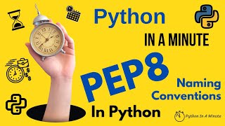 Python In A Minute | Pep8 Recommendations In Python - Variable, function, class Naming Convention
