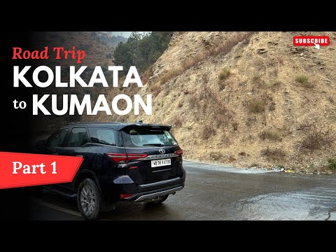 Kolkata to Kumaon Road Trip December 2025 Part 1