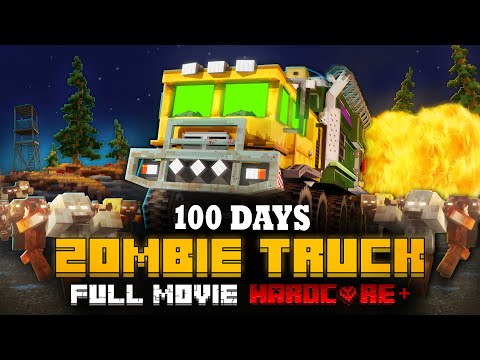 100 DAYS ON A MEGA TRUCK IN A ZOMBIE APOCALYPSE IN MINECRAFT... FULL MOVIE