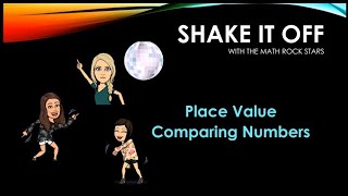 Shake It Off with the Math Rock Stars!  Let's Compare Numbers!